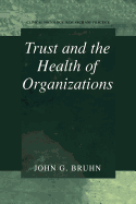 Trust and the Health of Organizations