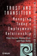 Trust and Transition: Managing Today's Employment Relationship
