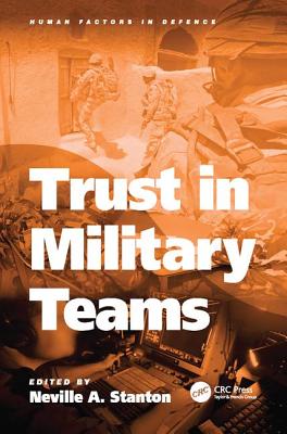 Trust in Military Teams - Stanton, Neville A. (Editor)