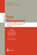 Trust Management: First International Conference, Itrust 2003, Heraklion, Crete, Greece, May 28-30, 2002, Proceedings