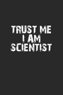 Trust me I am scientist: Notebook, Journal - Gift Idea for Chemistry Nerds & Scientists - checkered - 6x9 - 120 pages