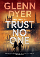 Trust No One: A World War 2 Espionage Thriller