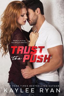 Trust the Push - Ryan, Kaylee