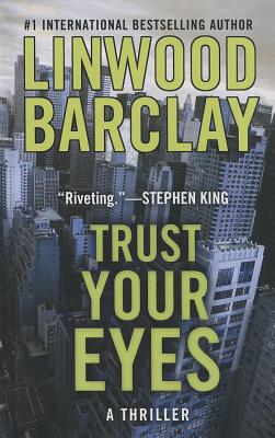 Trust Your Eyes - Barclay, Linwood