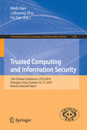 Trusted Computing and Information Security: 13th Chinese Conference, Ctcis 2019, Shanghai, China, October 24-27, 2019, Revised Selected Papers