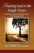 Trusting God in the Tough Times