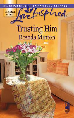 Trusting Him - Minton, Brenda