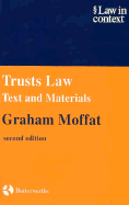 Trusts Law: Text & Materials - Chesterman, Michael, and Moffat, Graham