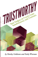 TrustWorthy: New Angles on Trusts from Beneficiaries and Trustees: A Positive Story Project showcasing beneficiaries and trustees