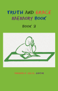 Truth and Grace Memory Book: Book 3