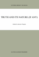 Truth and Its Nature (If Any)