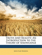 Truth and Reality: An Introduction to the Theory of Knowledge