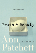 Truth & Beauty: A Friendship