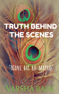 Truth Behind the Scenes: - Nani Bai Ro Mayro