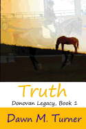 Truth: Donovan Legacy, Book 1
