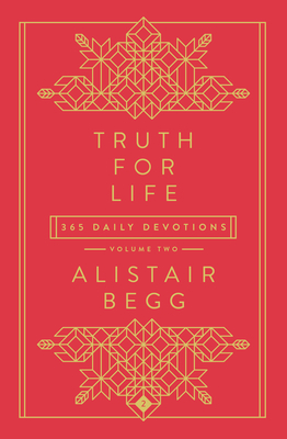 Truth for Life - Volume 2: 365 Daily Devotions 2 - Begg, Alistair