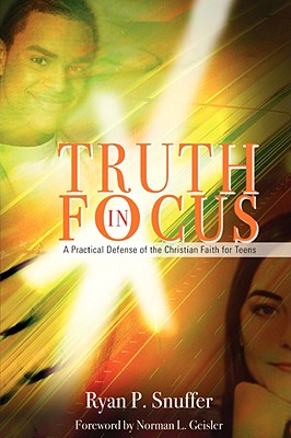 Truth in Focus - Snuffer, Ryan P