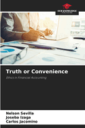 Truth or Convenience