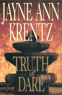 Truth or Dare - Krentz, Jayne Ann