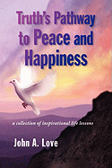 Truth's Pathway to Peace and Happiness