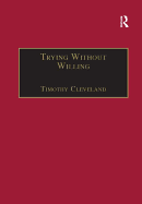 Trying Without Willing: An Essay in the Philosophy of Mind