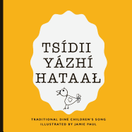 Tsidii Yazhi Hataal: A Traditional Din Children's Song