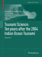 Tsunami Science: Ten Years After the 2004 Indian Ocean Tsunami, Volume I