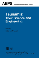 Tsunamis: Their Science and Engineering: Proceedings of the International Tsunami Symposium 1981 Iugg Tsunami Commission May, 1981 Sendai-Ofunato-Kamaishi, Japan