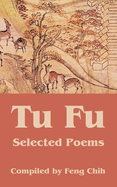 Tu Fu: Selected Poems