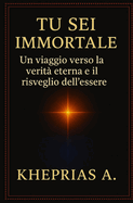 Tu Sei Immortale: Il Risveglio