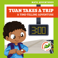 Tuan Takes a Trip: A Time-Telling Adventure