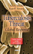 Tuberculosis Threat: Global Response