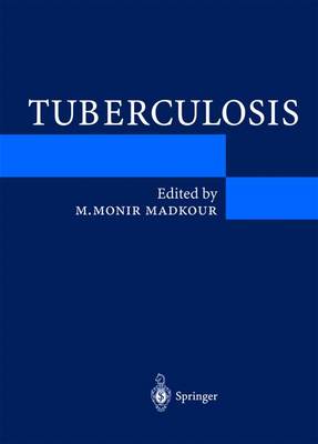 Tuberculosis - Madkour, M Monir (Editor), and Warrell, D a (Foreword by)