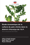 ?tude ?conomique de la culture du pois chiche dans le district d'Auraiya de l'U.P.