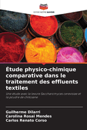 ?tude physico-chimique comparative dans le traitement des effluents textiles