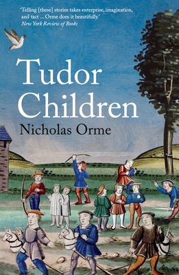 Tudor Children - Orme, Nicholas