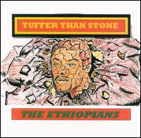 Tuffer Than Stone - The Ethiopians
