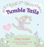 Tumble Tails: Tilley Tumble