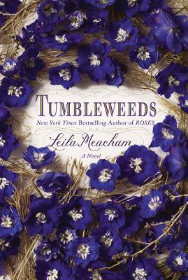 Tumbleweeds - Meacham, Leila