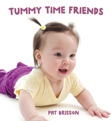 Tummy Time Friends - Brisson, Pat