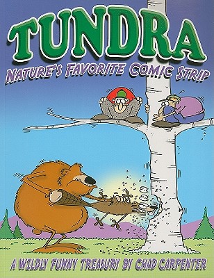 Tundra: Nature's Favorite Comic Strip - Carpenter, Chad