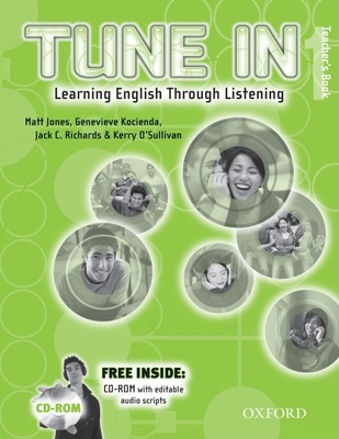 Tune in 1 Teacher's Book: Learning English Through Listening - Richards, Jack, and O'Sullivan, Kerry