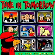 Tune in Tomorrow - Tomorrow, Tom