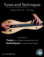 Tunes And Techniques: Spotted Pony