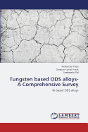 Tungsten based ODS alloys- A Comprehensive Survey