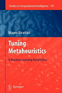 Tuning Metaheuristics: A Machine Learning Perspective