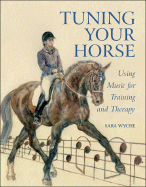 Tuning Your Horse: Using Music for Training and Therapy