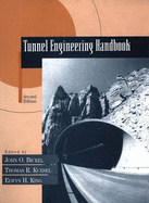 Tunnel Engineering Handbook - Bickel, John O, and Kuesel, Thomas R (Editor), and King, Elwyn H (Editor)