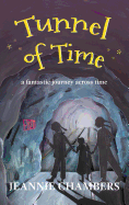 Tunnel of Time: A Fantastic Journey Through Time