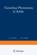 Tunneling Phenomena in Solids: Lectures Presented at the 1967/NATO Advanced Study Institute at Ris, Denmark